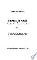 Chemins de croix, ou, Chronique d'une mise à mort symbolique