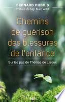Chemins de guérison des blessures de l'enfance