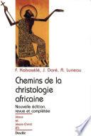 Chemins de la christologie africaine