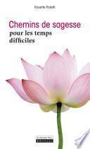 Chemins de sagesse pour les temps difficiles