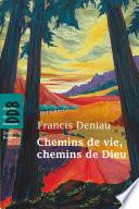 Chemins de vie, chemins de Dieu