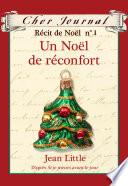 Cher Journal : Récit de Noël : N° 1 - Un Noël de réconfort