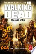 Cherche et tue (The Walking Dead, Tome 7)