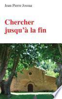 Chercher jusqu'à la fin