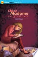 Chère madame ma grand-mère
