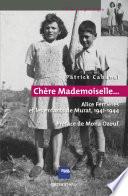 «Chère Mademoiselle...» - Alice Ferrières et les enfants de Murat, 1941-1944