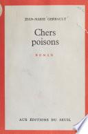 Chers poisons
