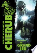 Cherub (Mission 10) - Le Grand Jeu
