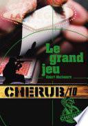 Cherub (Mission 10) - Le grand jeu