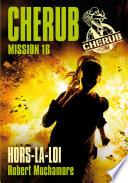 Cherub (Mission 16) - Hors la loi
