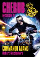 Cherub (Mission 17) - Commando Adams