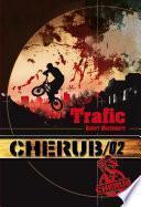 Cherub (Mission 2) - Trafic