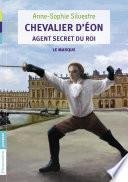 Chevalier d'Éon, agent secret du Roi (Tome 1) - Le masque