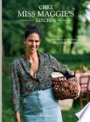 Chez Miss Maggie’s Kitchen