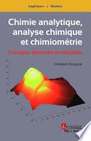 Chimie analytique, analyse chimique et chimiométrie : Concepts, démarche et méthodes