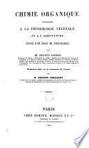 Chimie organique appliquée à la physiologie végétale et à l'agriculture