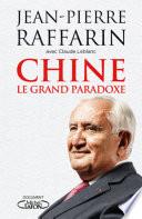 Chine - Le grand paradoxe