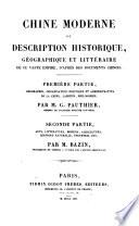 Chine moderne ou description historique, géographique et littéraire de ce vaste empire, d'après des documents chinois