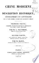 Chine moderne ou description historique, géographique et littéraire...