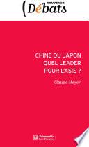 Chine ou Japon : quel leader pour l'Asie ?