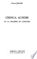 Chinua Achebe et la tragédie de l'histoire