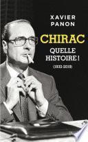Chirac, quelle histoire !