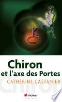 Chiron et l'axe des portes