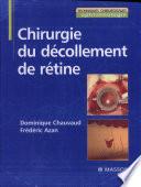 Chirurgie du décollement de rétine