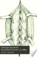 Chirurgie operatoire du systeme nerveux. v.2, 1895
