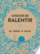 Choisir de ralentir