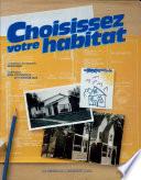 Choisissez votre habitat