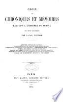 Choix de chroniques et mémoires relatifs à l'histoire de France