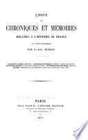 Choix de chroniques et mémoires relatifs à l'histoire de France