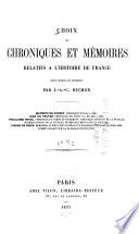 Choix de chroniques et mémoires sur l'histoire de France