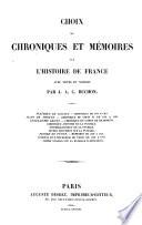 Choix de chroniques et mémoires sur l'histoire de France