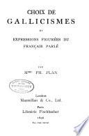 Choix de Gallicismes et expressions figurées de Français parlé