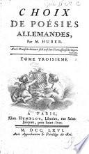 Choix de Poésies Allemandes, par M. Huber. [Translations into French prose, without the original text.]