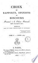 Choix de rapports, opinions et discours prononcés a la Tribune Nationale depuis 1789 jusqu'a'ce jour; recueillis dans un ordre chronologique et historique. Tome 1. [-20.]