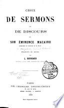 Choix de sermons et de discours de son éminence Macaire