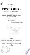 Choix de testamens anciens et modernes, remarquables par leur importance, leur singularité, ou leur bizarrerie