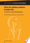 Choix de vedettes matières et mots-clés