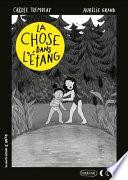 Chose Dans L'étang (La).