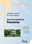 Choses vues et entendues par Pausanias