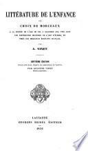 Chrestomathie française: Littérature de l'enfance. 7. éd. revue. ... par Auguste Vinet. 1856