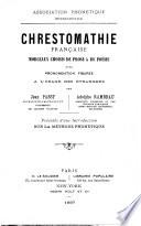 Chrestomathie française, morceaux choisis de prose & de poésie avec prononciation figurée à l'usage des étrangers par Jean Passy, Adolphe Rambeau