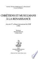 Chrétiens et musulmans à la Renaissance