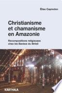 Christianisme et chamanisme en Amazonie