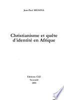 Christianisme et quête d'identité en Afrique
