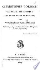 Christophe Colomb, comédie historique en trois actes et en vers, etc