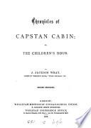 Chronicles of Capstan Cabin; Or, The Children's Hour, Etc